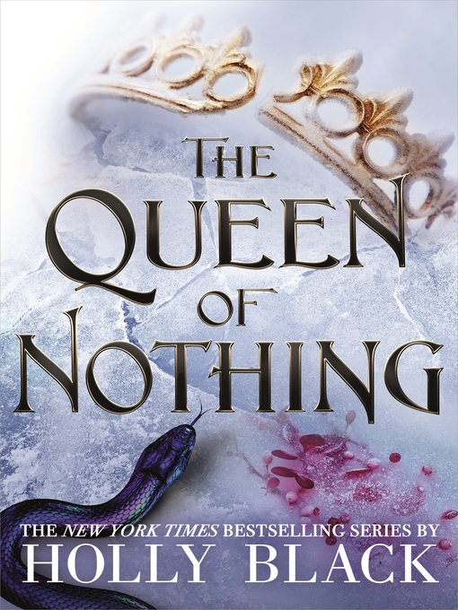 Holly Black创作的The Queen of Nothing作品的详细信息 - 可供借阅